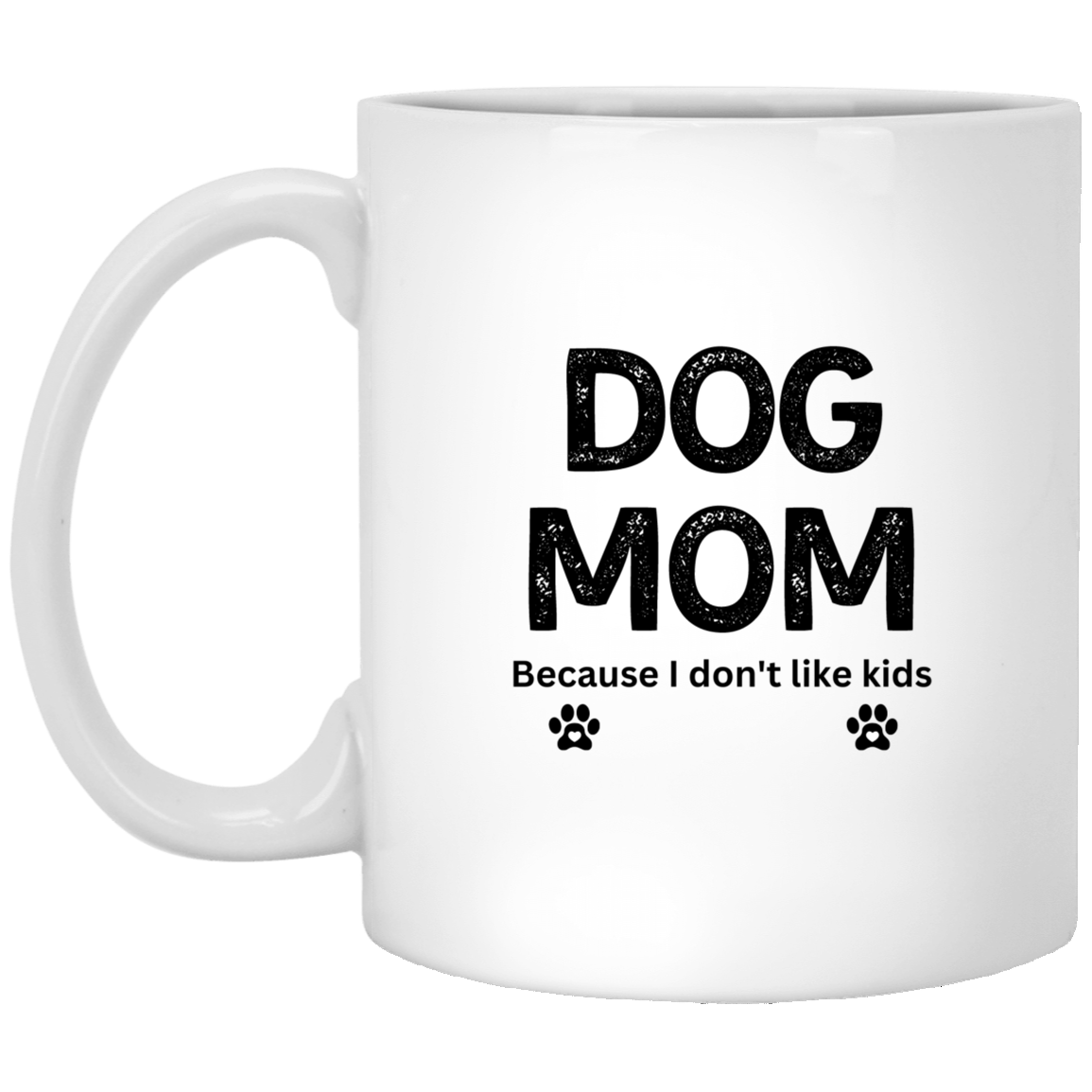 Dog Mom 11 oz. White Mug